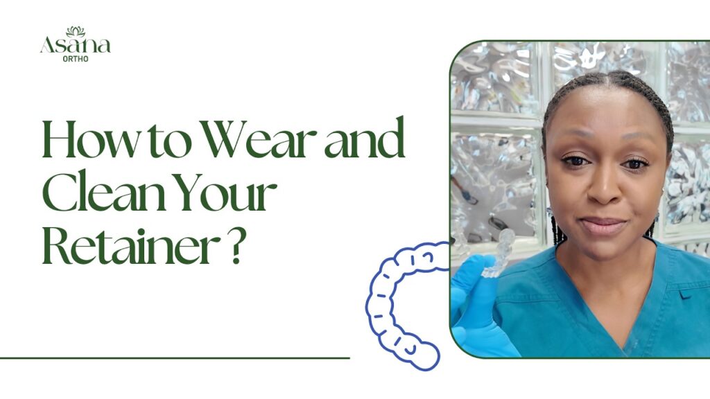 How to Wear and Clean Your Retainer?
